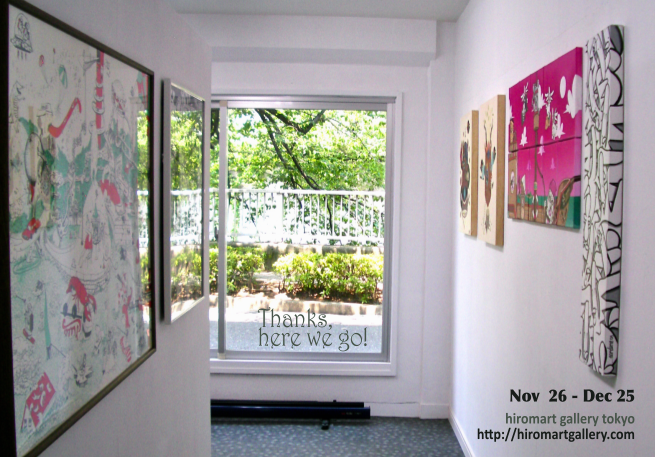 Thanks, here we go! (海外作家13名によるグループ展) Thanks, here we go! (海外作家13名によるグループ展)