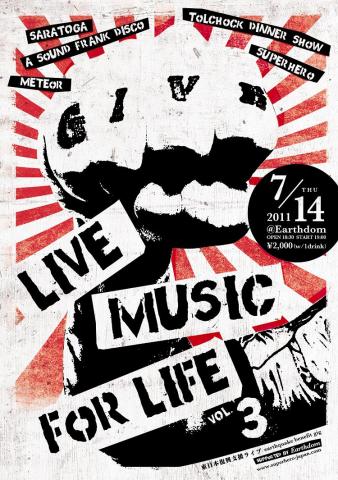"LIVE music for LIFE"vol.4 東日本復興支援ライブ! "LIVE music for LIFE"vol.4 東日本復興支援ライブ!