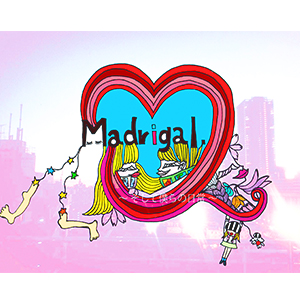 Madrigal - そしてぼくらの日常 - Madrigal - そしてぼくらの日常 -