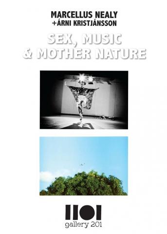 SEX, MUSIC & MOTHER NATURE