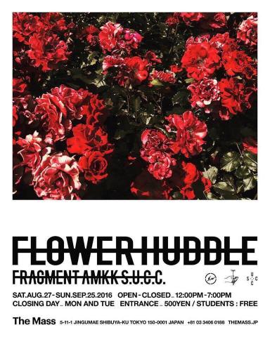 FRAGMENT×AMKK×S.U.C.C「Flower Huddle」展