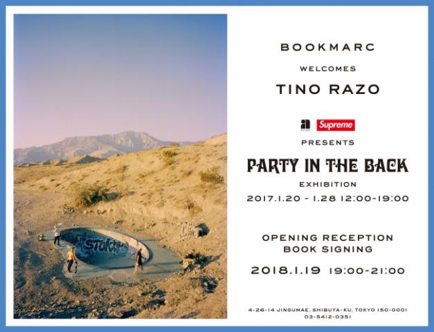 【写真展】『TINO RAZO “PARTY IN THE BACK” EXHIBITION』 【写真展】『TINO RAZO “PARTY IN THE BACK” EXHIBITION』