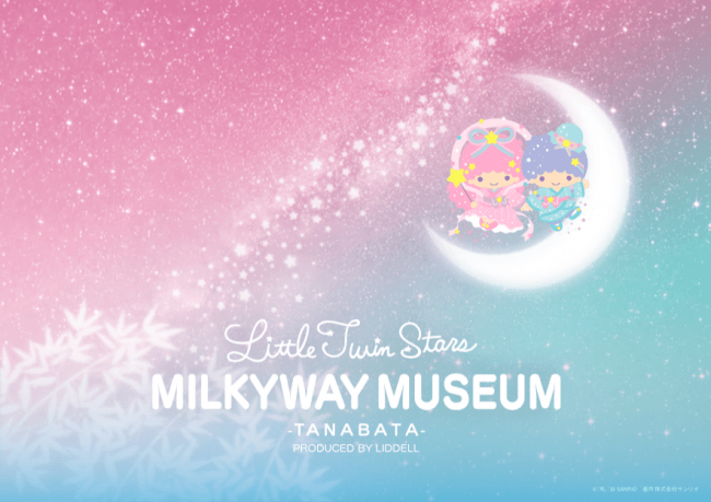 LittleTwinStars MILKYWAY MUSEUM -T A N A B A T A- PRODUCED BY LIDDELL LittleTwinStars MILKYWAY MUSEUM -T A N A B A T A- PRODUCED BY LIDDELL