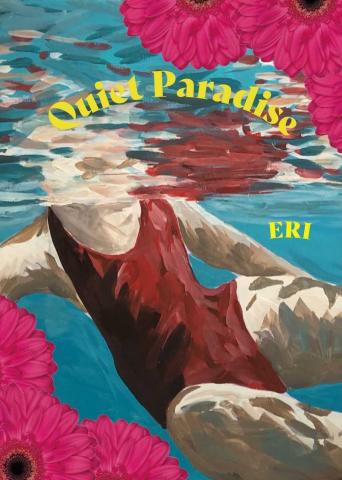 ERI Tagagi 作品展「Quiet Paradise」 ERI Tagagi 作品展「Quiet Paradise」