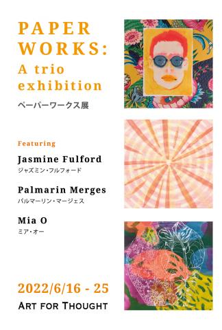 PAPER WORKS 3人展 PAPER WORKS 3人展