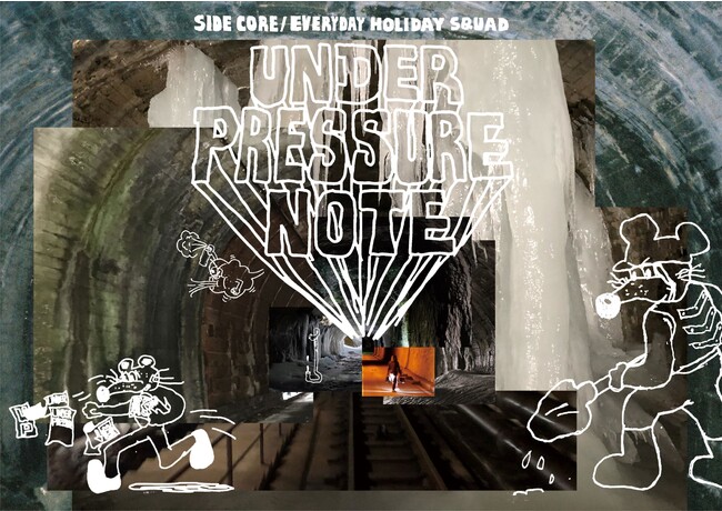 SIDE CORE / EVERYDAY HOLIDAY SQUAD「under pressure note」 SIDE CORE / EVERYDAY HOLIDAY SQUAD「under pressure note」
