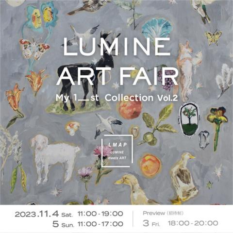 LUMINE ART FAIR –My 1_st Collection Vol.2- LUMINE ART FAIR –My 1_st Collection Vol.2-