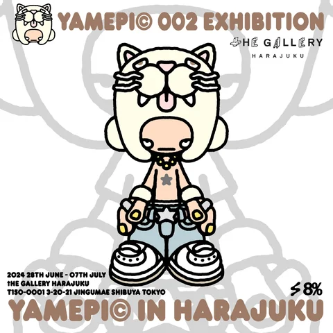 YAMEPI©展覧会「002」 YAMEPI©展覧会「002」