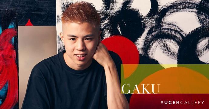 GAKU個展 GAKU個展