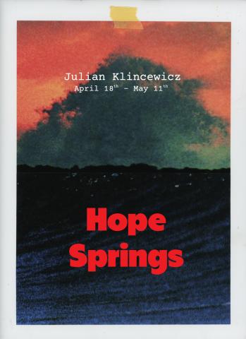 "HOPE SPRING" Julian Klincewicz Art Exhibition