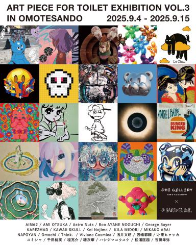 “Art Piece for Toilet” exhibition vol.3 in OMOTESANDO “Art Piece for Toilet” exhibition vol.3 in OMOTESANDO