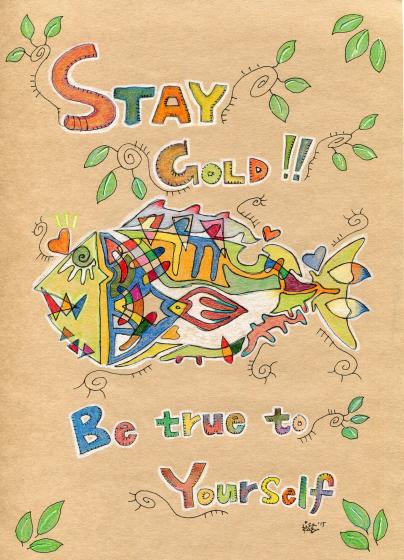 Stay gold 